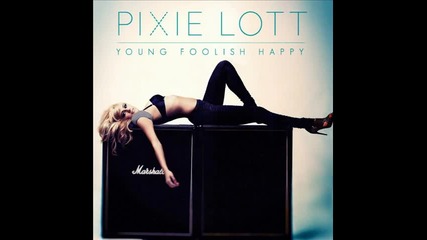 Pixie Lott - We Just Go On ( Album - Young Foolish Happy )