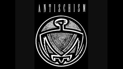 Antischism - Take Your City Back