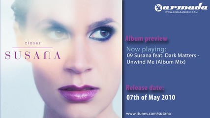 Exclusive preview: 09 Susana Feat. Dark Matters - Unwinde Me (album Mix) 
