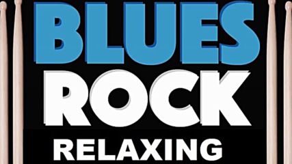 Blues § Rock Ballads Relaxing Music Vol.3