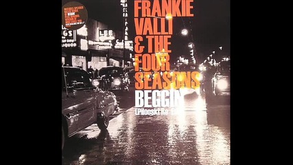 The Four Seasons - Beggin