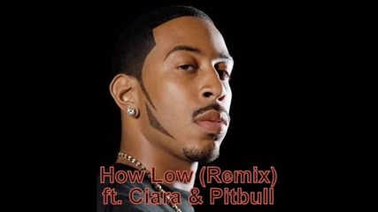 Ludacris ft. Ciara & Pitbull - How Low (remix) Hq