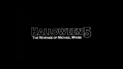 Halloween 5: The Revenge Of Michael Myers