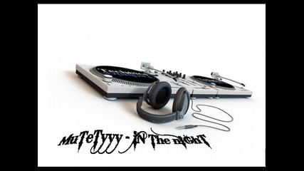 Mutetyyy - In The Night.houseeeee [!]