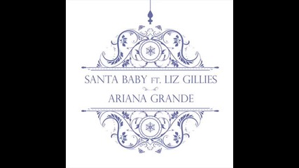 Ariana Grande ft. Liz Gillies - Santa Baby