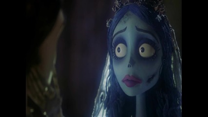 But you're not mine. } Corpse Bride