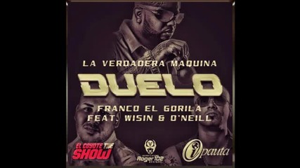 Franco El Gorila Feat. Wisin & O'neill - Duelo