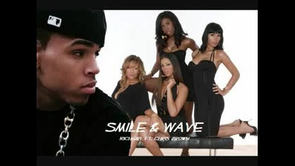 Richgirl ft. Chris Brown - Wave and Smile brand New 