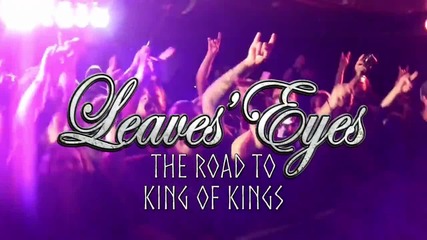 Leaves' Eyes - The Road To King Of Kings part 2 Official
