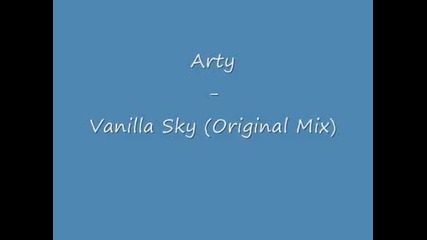 Arty - Vanilla Sky Original Mix Rip 