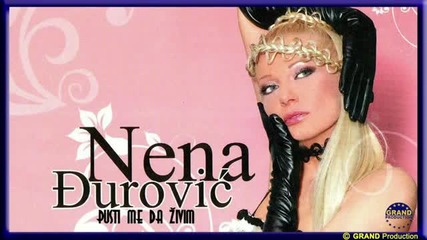 Nena Djurovic - Pusti Me Da Zivim 2012
