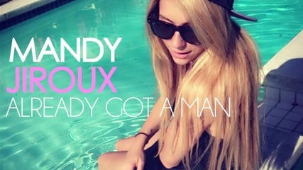Mandy Jiroux - Already Got A Man (audio)