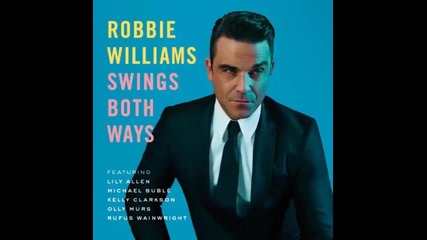 *2013* Robbie Williams ft. Kelly Clarkson - Little green apples