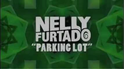П Р О М О • N e w: Nelly Furtado - Parking Lot ( Official Lyric Video ) H D