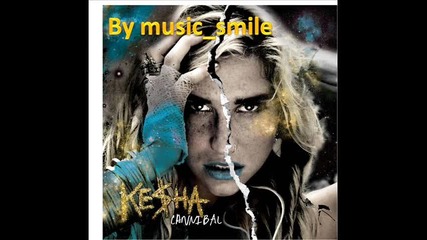 Текст и превод! Kesha - Blow ( От албума Cannibal ) 