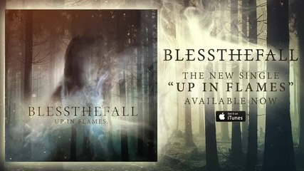 Blessthefall - Up In Flames (2015)