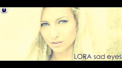 Promo! Lora - Sad Eyes ( Extended Club Version )