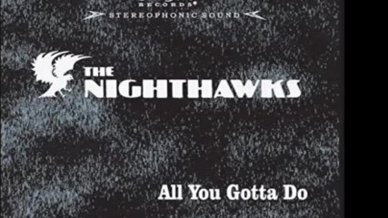 The Nighthawks - Let's Burn Down the Cornfield