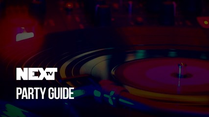 NEXTTV 047: Party Guide