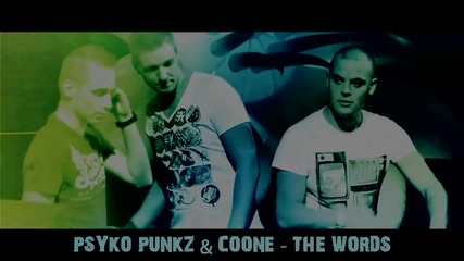 Psyko Punkz vs Coone - The Words - ( Official Videoclip )