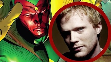 Актьорът Пол Бетани е Видението във филма Отмъстителите 2: Епохата на Ултрон (2015)