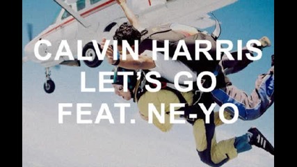 Calvin Harris feat. Ne - Yo - Let's Go
