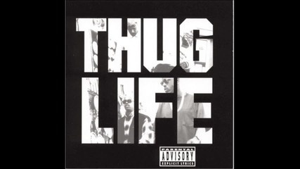 Thug Life - 2pac - 04 - Pour Out A Little Liquor