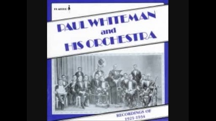 Paul Whiteman - Deep Purple by Peter De Rose 