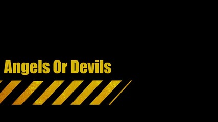Angels Or Devils