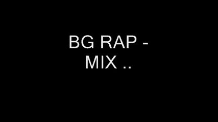 Bg Rap - Mix ot pesni