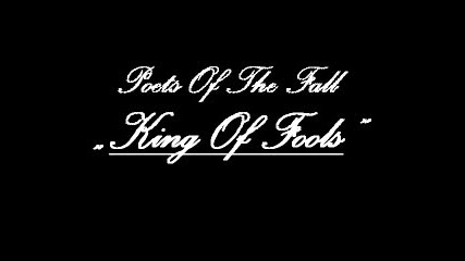 Poets Of The Fall - King Of Fools