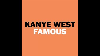 *2016* Kanye West ft. Rihanna - Famous ( New version )