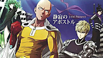 One Punch Man Season 2 Op Full Seijaku no Apostleby Jam Project