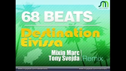 68 Beats - Destination Eivissa (mixin Marc & Tony Svejda Remix)
