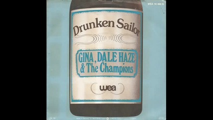 Gina,dale Haze And Champions--drunken Sailor 1981