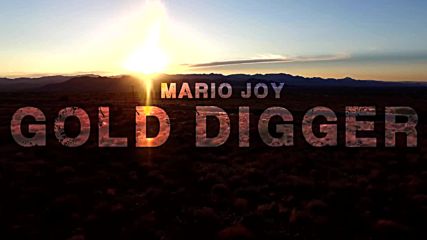 2016/ Mario Joy - Gold Digger (official lyric video)