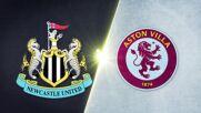 Newcastle United vs. Aston Villa - Game Highlights
