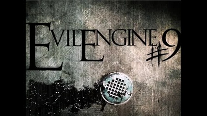 Evil Engine 9 - Go Wrong