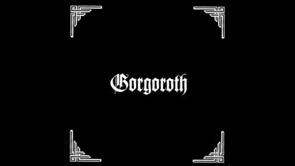 Gorgoroth - Katharinas Bortgang 