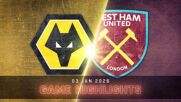 Wolverhampton Wanderers FC vs. West Ham United - Condensed Game