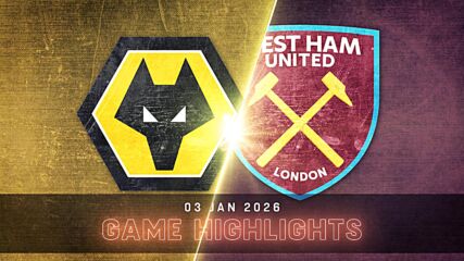 Wolverhampton Wanderers FC vs. West Ham United - Condensed Game