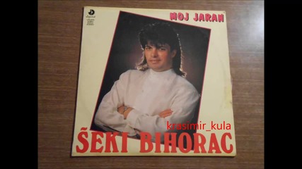 Seki Bihorac - Kakav Je To Zivot