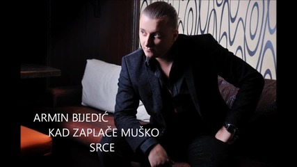 Фантастичнааа!!! Armin Bijedic - Kad zaplace musko srce (hq) (bg sub)