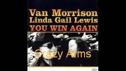Van Morrison and Linda Gail Lewis - Crazy Arms