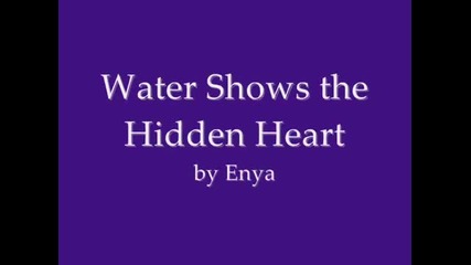 Enya-water Shows the Hidden Heart (gilbert Williams)