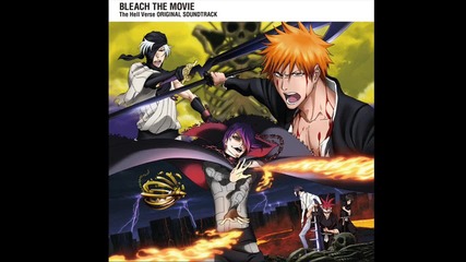 Bleach The Movie 4: The Hell Verse Ost 09. Incantation (part D_opus1)