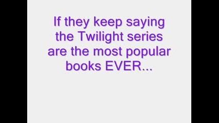 10 Ways to Annoy Twilight Fans 