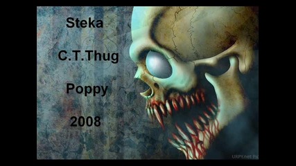 Steka ft C.t.thug and Poppy - Самата истина 