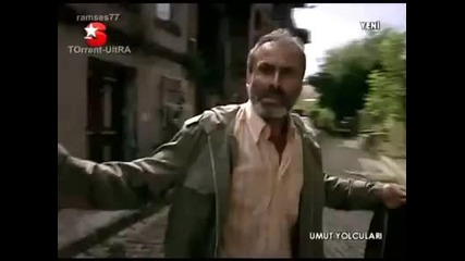Umut Yolculari Ilk Bolum 