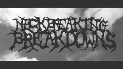 Neck Breaking Breakdowns Iii